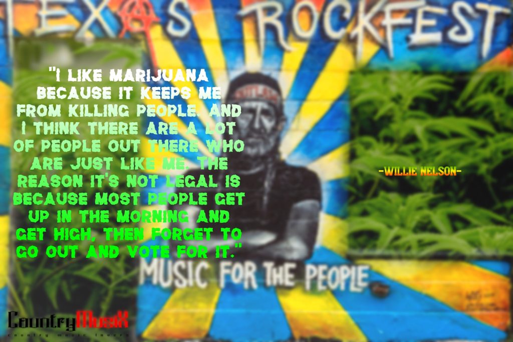 Willie Nelson cannabis Quotes