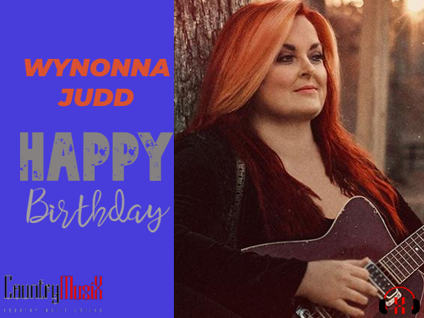 Happy Birthday Wynonna Judd