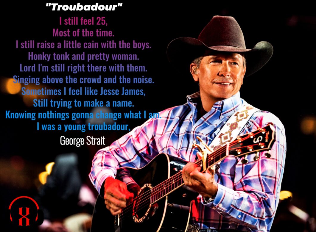 “The Remarkable Journey of ‘Troubadour’: George Strait’s Iconic Song that Touched Millions”