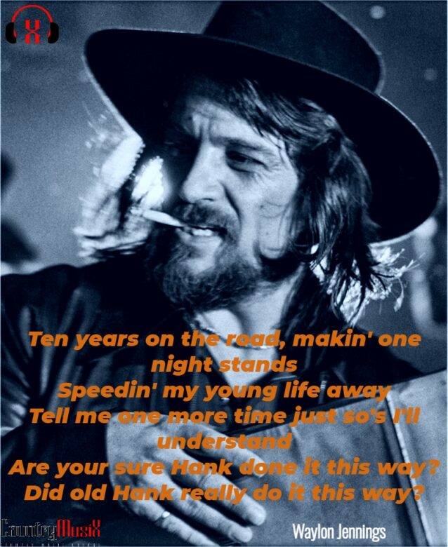 Are You Sure Hank Done It This Way by Waylon Jennings