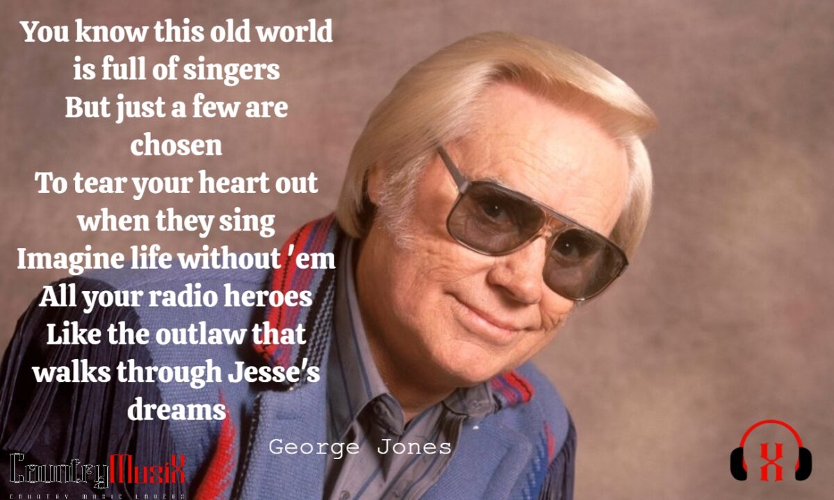 Who’s Gonna Fill Their Shoes by George Jones