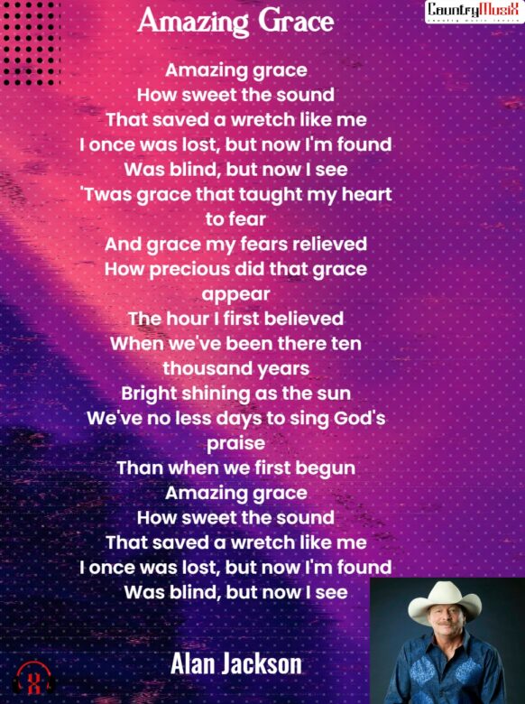 Amazing-grace-by-alan-jackson-lyrics