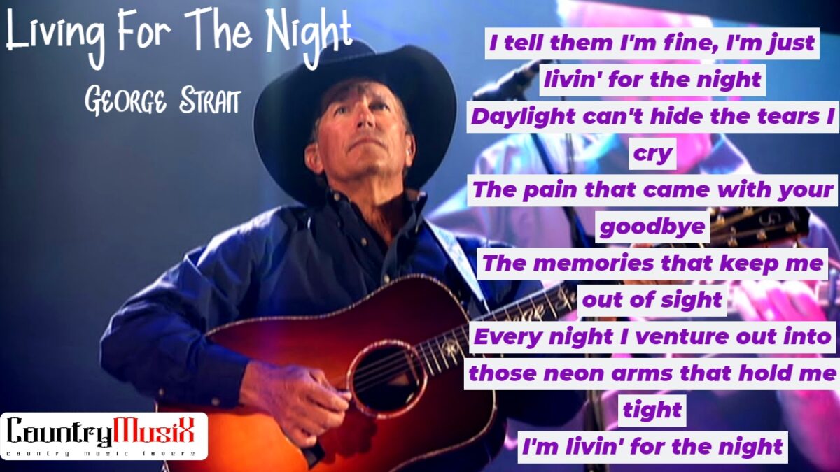 George Strait Living For The Night