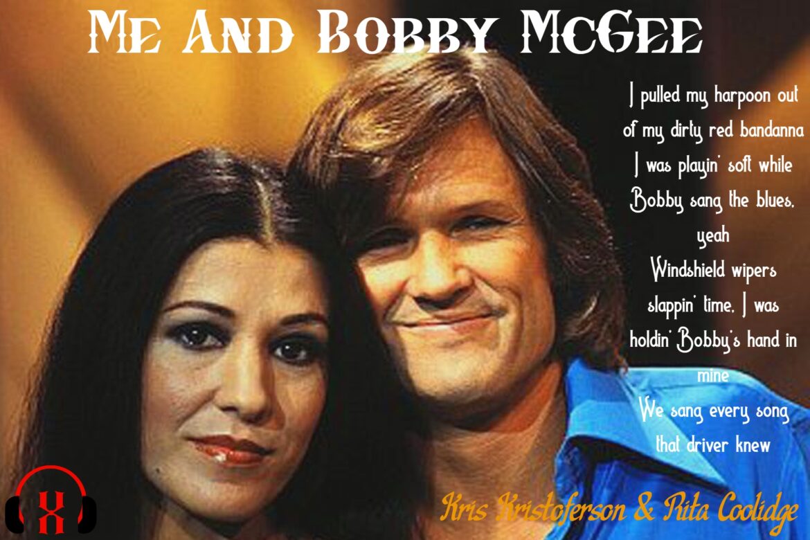 Me And Bobby McGee – KRIS KRISTOFFERSON & RITA COOLIDGE