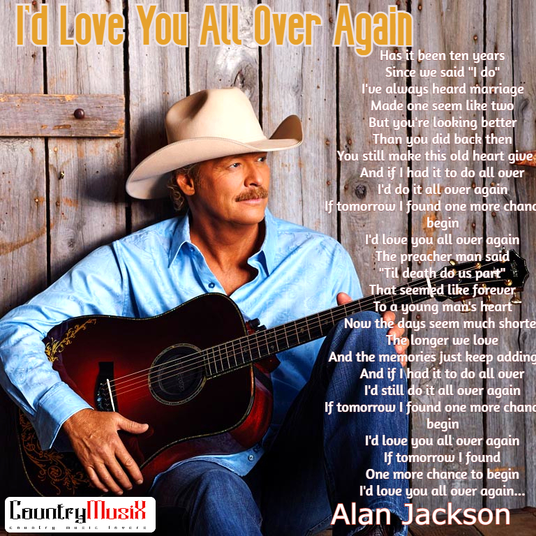 alan jackson I'd Love You All Over Again