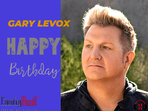 Happy Birthday Gary LeVox