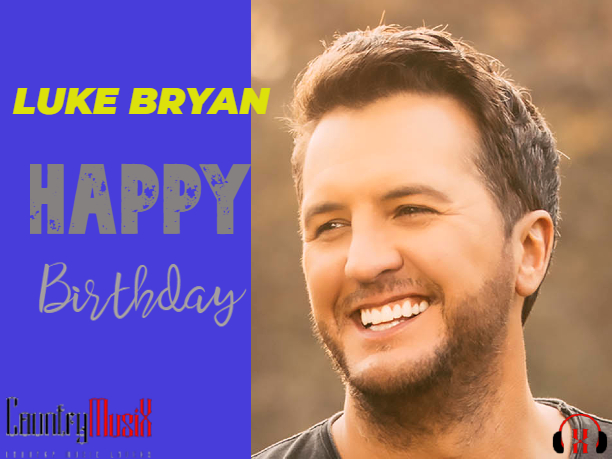 Happy Birthday Luke Bryan