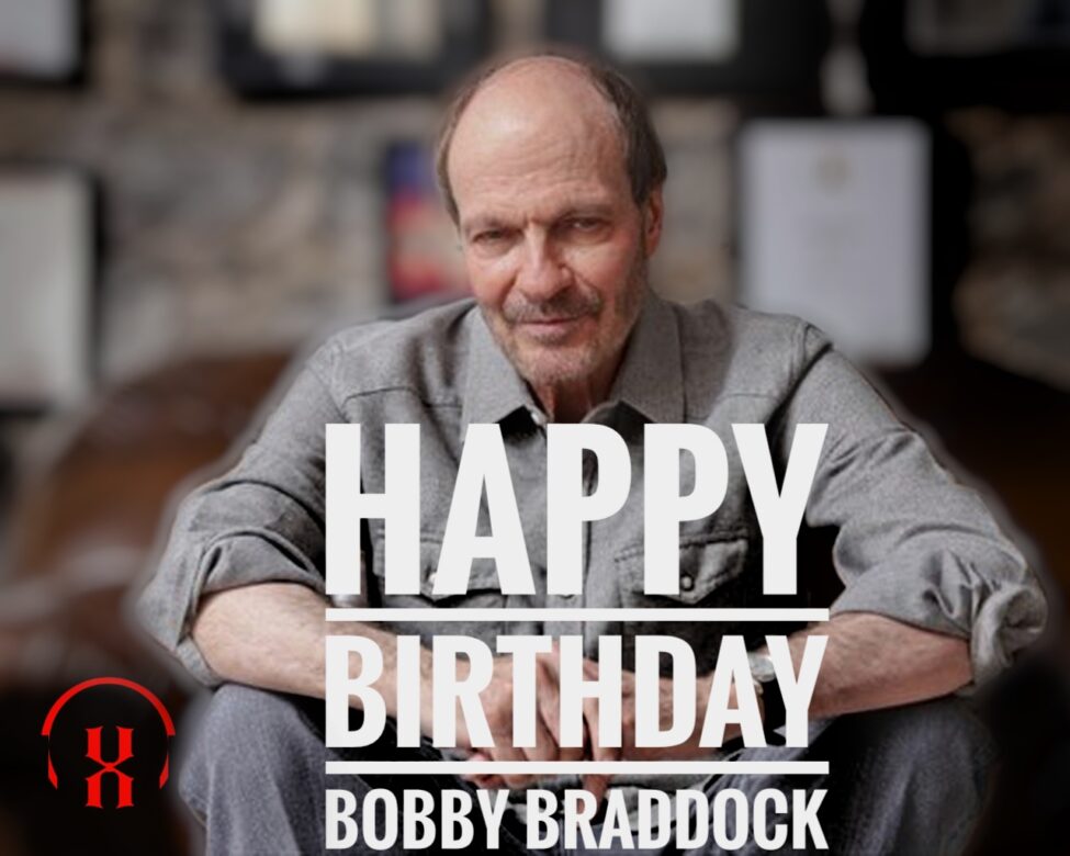 Happy Birthday Bobby Braddock