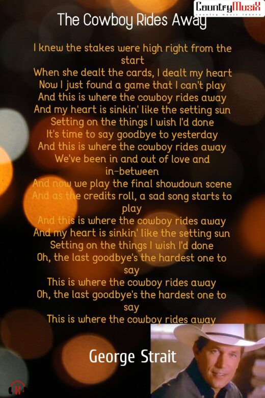 George Strait The Cowboy Rides Away lyrics