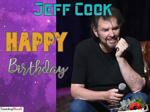 Happy Birthday Jeff Cook