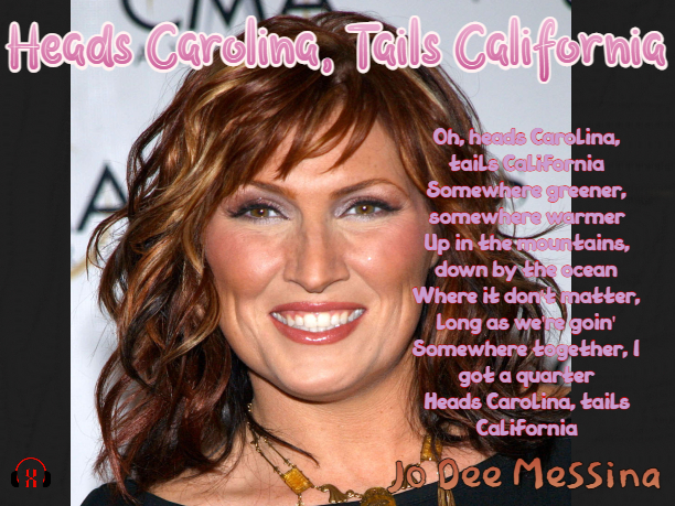 Jo Dee Messina - Heads Carolina Tails California