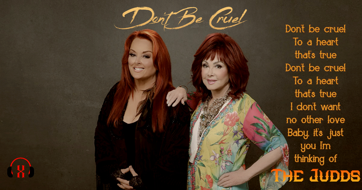 The Judds ‎– Don't Be Cruel