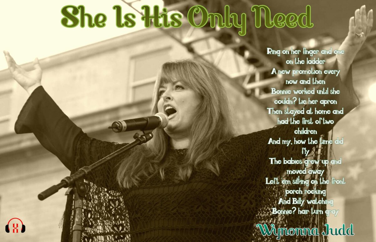 She Is His Only Need by Wynonna Judd