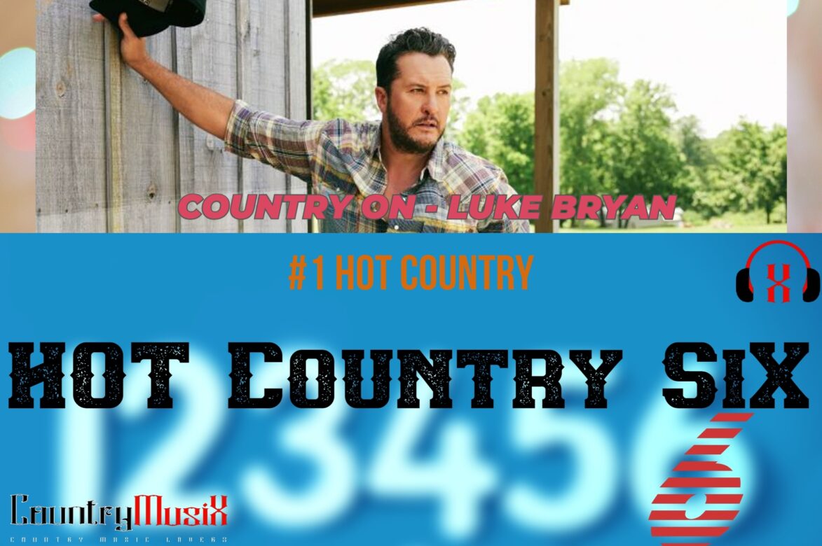 Hot Country SiX of the Week #15