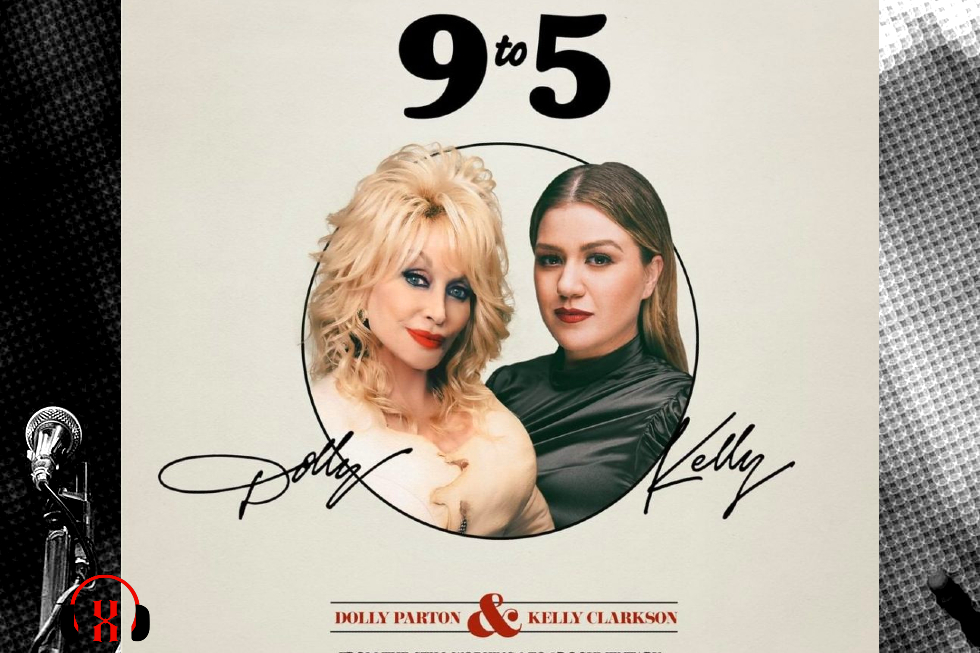 KELLY CLARKSON AND DOLLY PARTON REMAKE "9 TO 5"