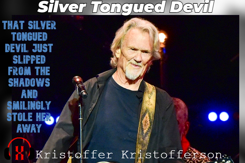 “Silver Tongued Devil” by Kris Kristofferson