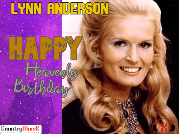 Happy Birthday Lynn Anderson in Heaven