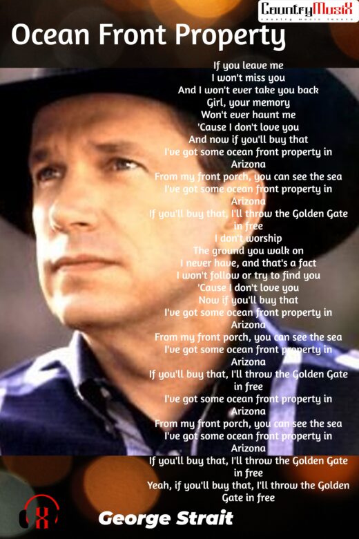 Ocean Front Property Song by George Strait lyrics
