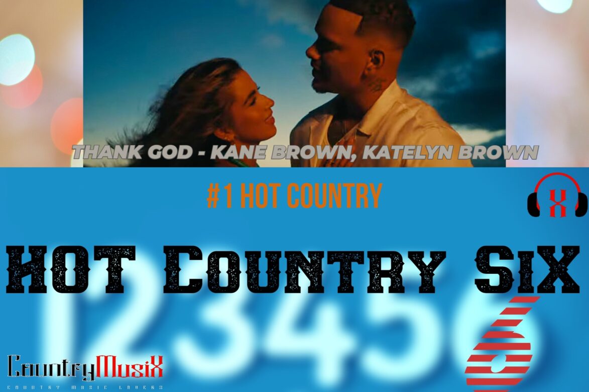 Thank God Kane Brown, Katelyn Brown no 1 on week 16 countrymusix