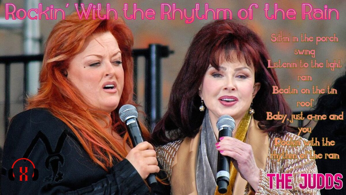 Rockin’ With the Rhythm of the Rain by The Judds