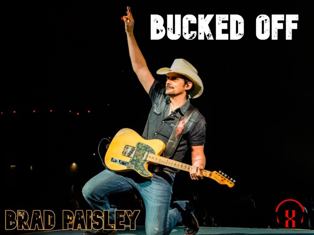 Brad Paisley - Bucked Off song