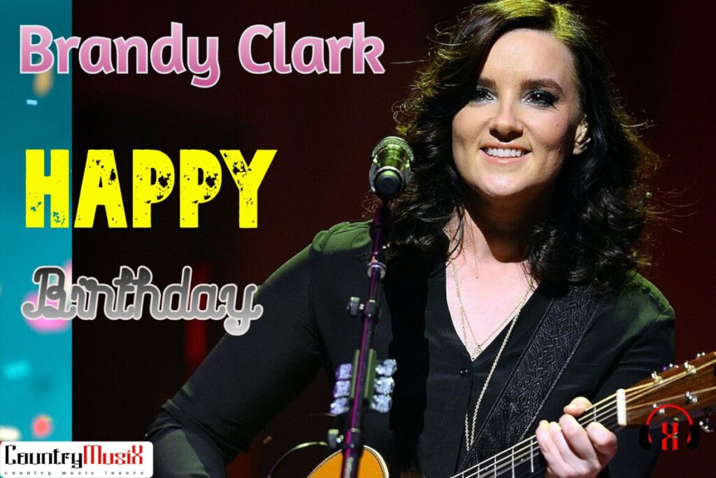 Brandy Clark happy birthday