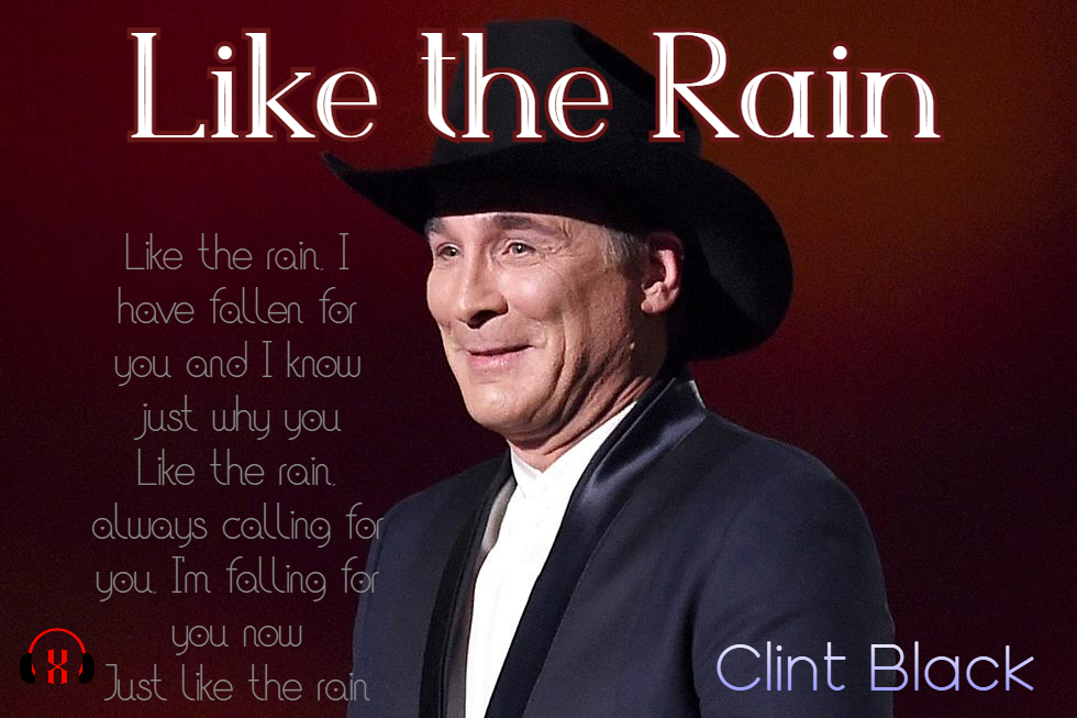 Clint Black - Like The Rain