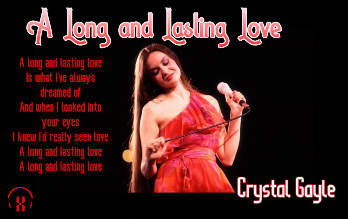 A Long and Lasting Love by Crystal Gayle