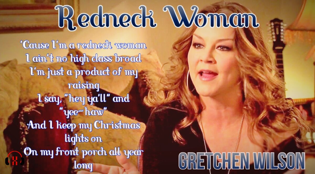 Redneck Woman by Gretchen Wilson