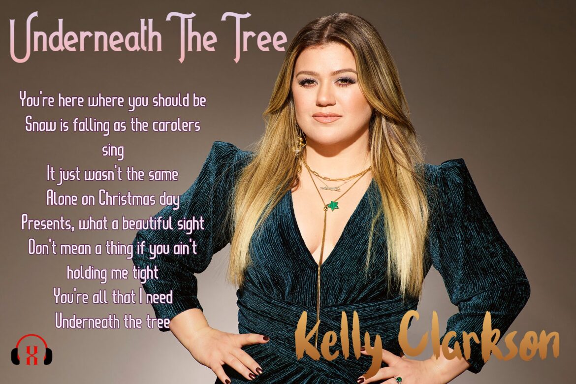Underneath the Tree by Kelly Clarkson
