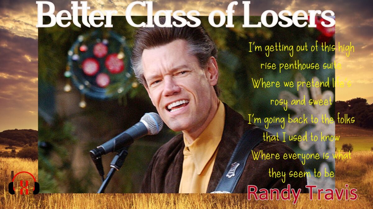 Randy Travis - Better Class Of Losers