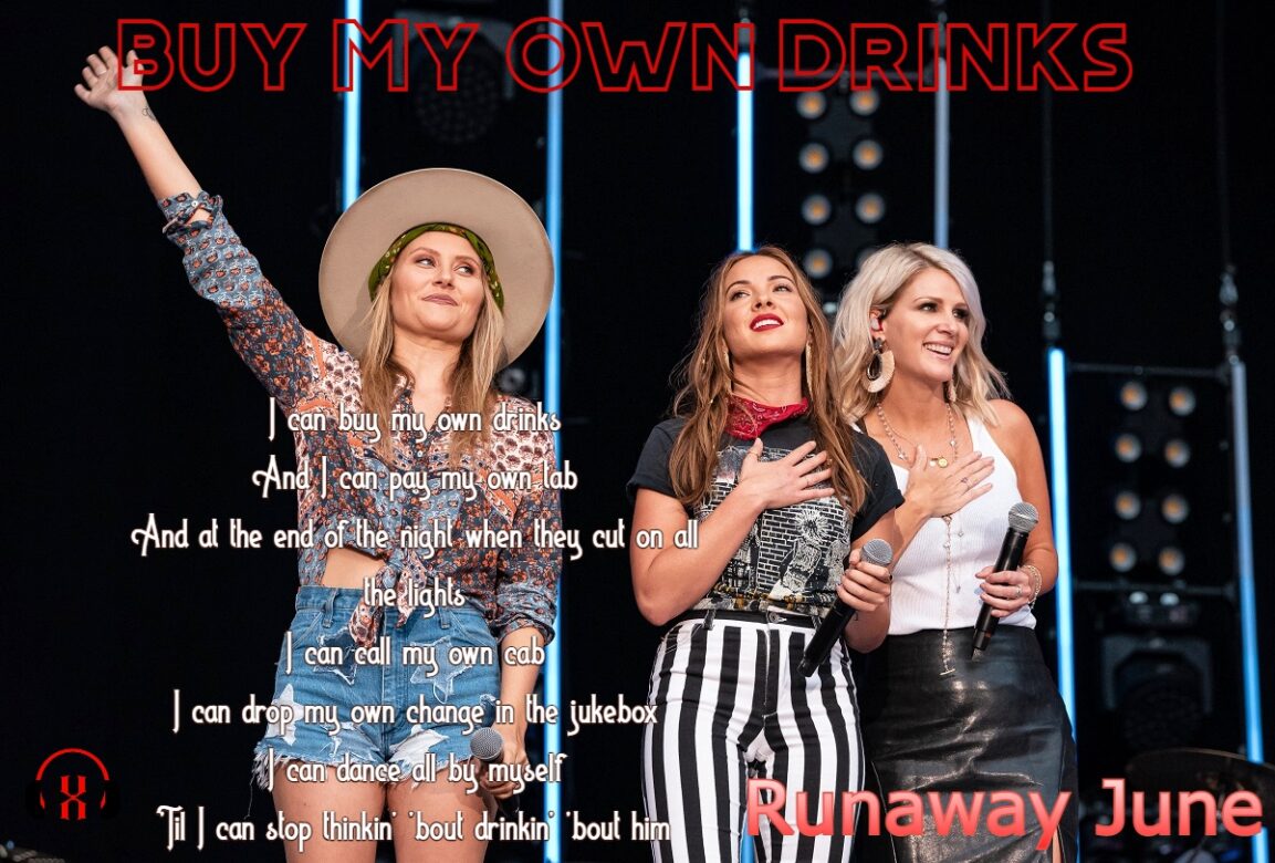 Buy My Own Drinks by Runaway June