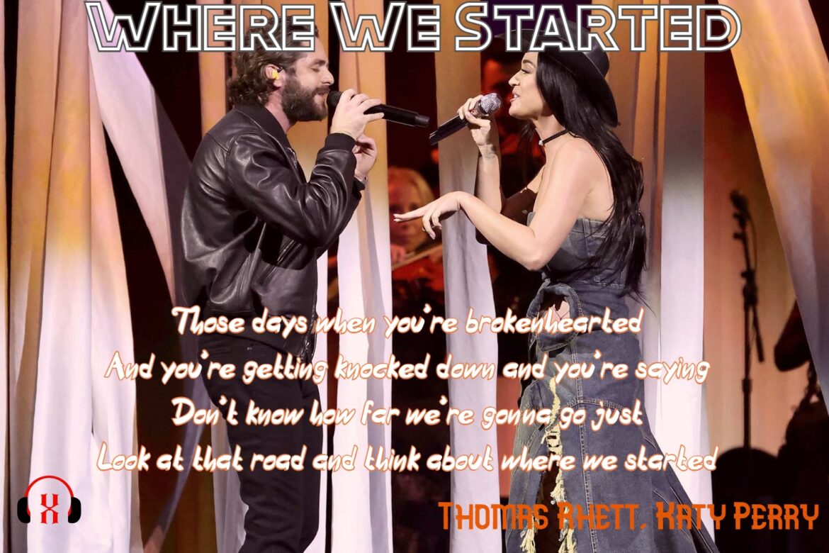 Where We Started by Katy Perry and Thomas Rhett