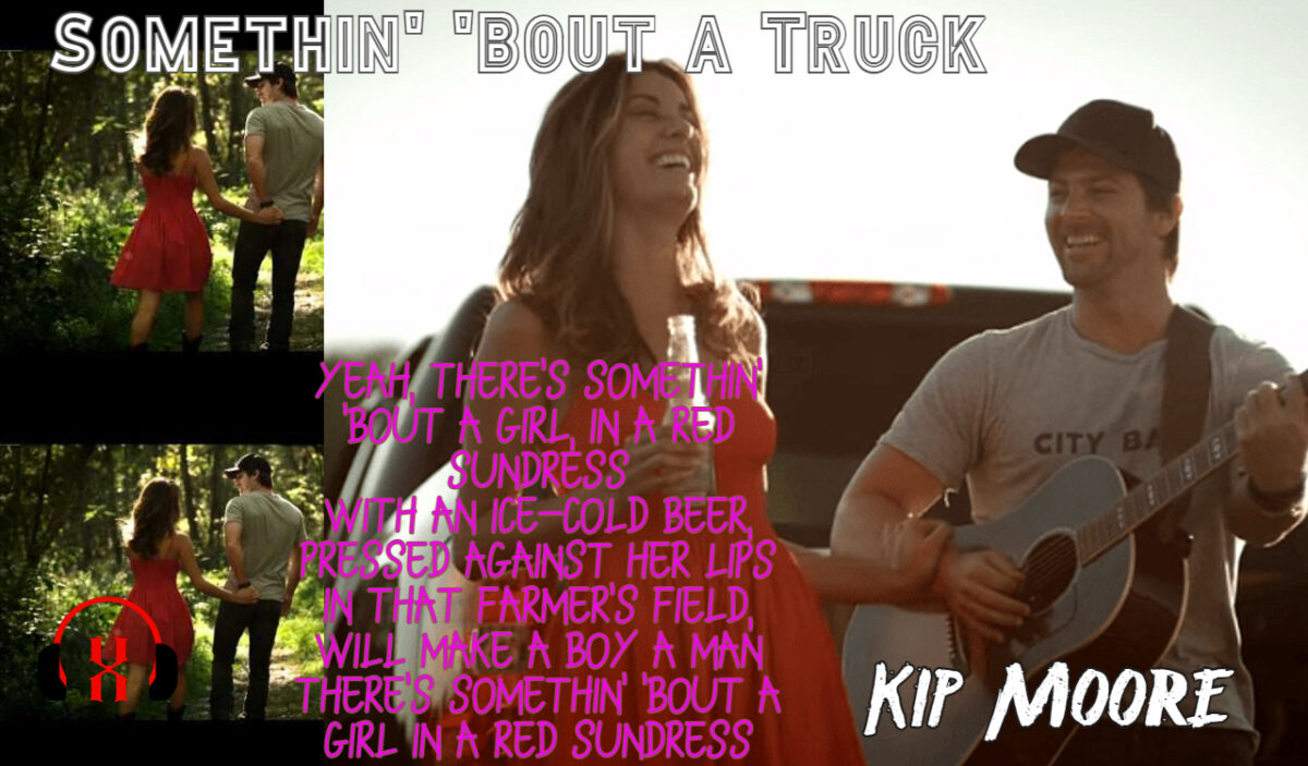 Somethin’ ‘Bout a Truck by Kip Moore