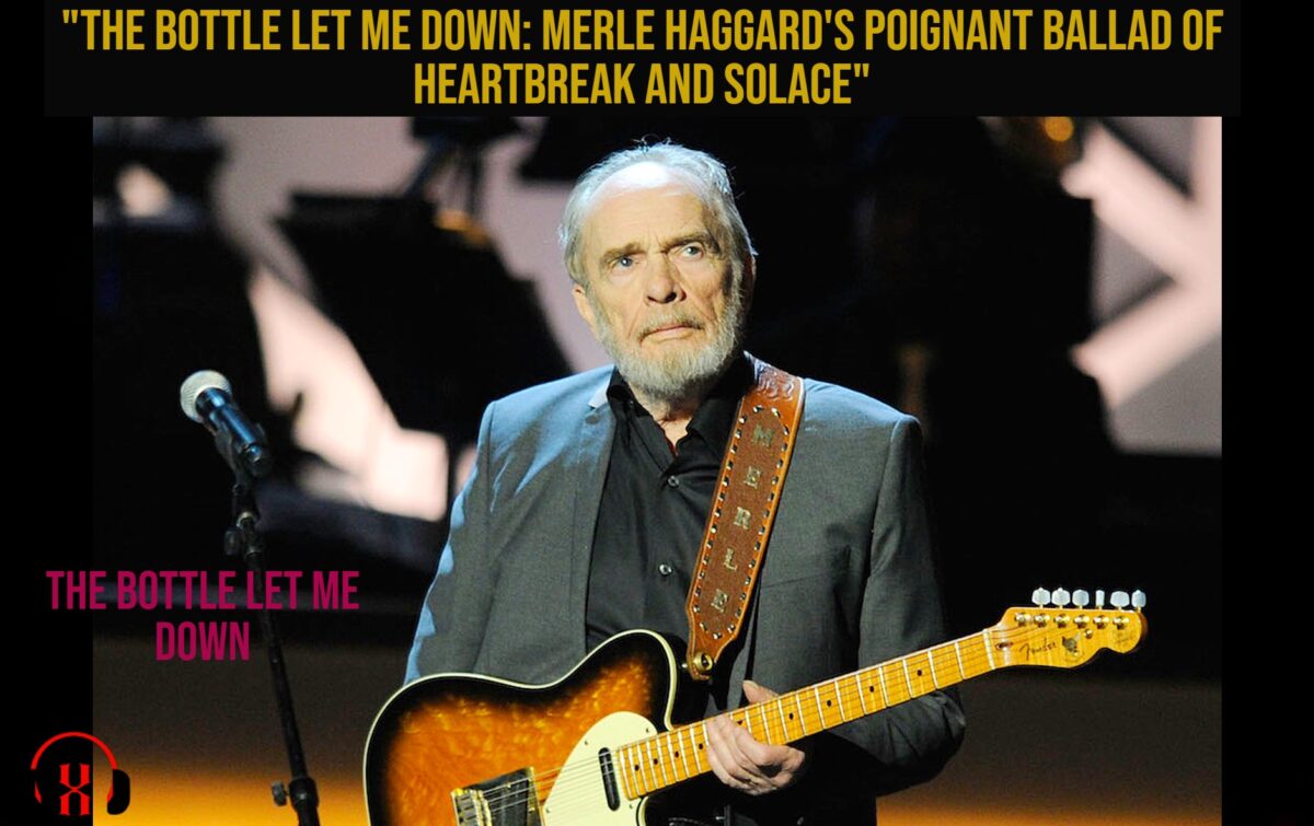 “The Bottle Let Me Down: Merle Haggard’s Poignant Ballad of Heartbreak and Solace”