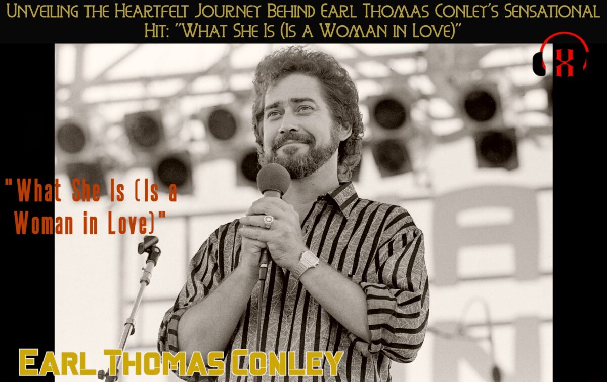 Unveiling the Heartfelt Journey Behind Earl Thomas Conley’s Sensational Hit: “What She Is (Is a Woman in Love)”