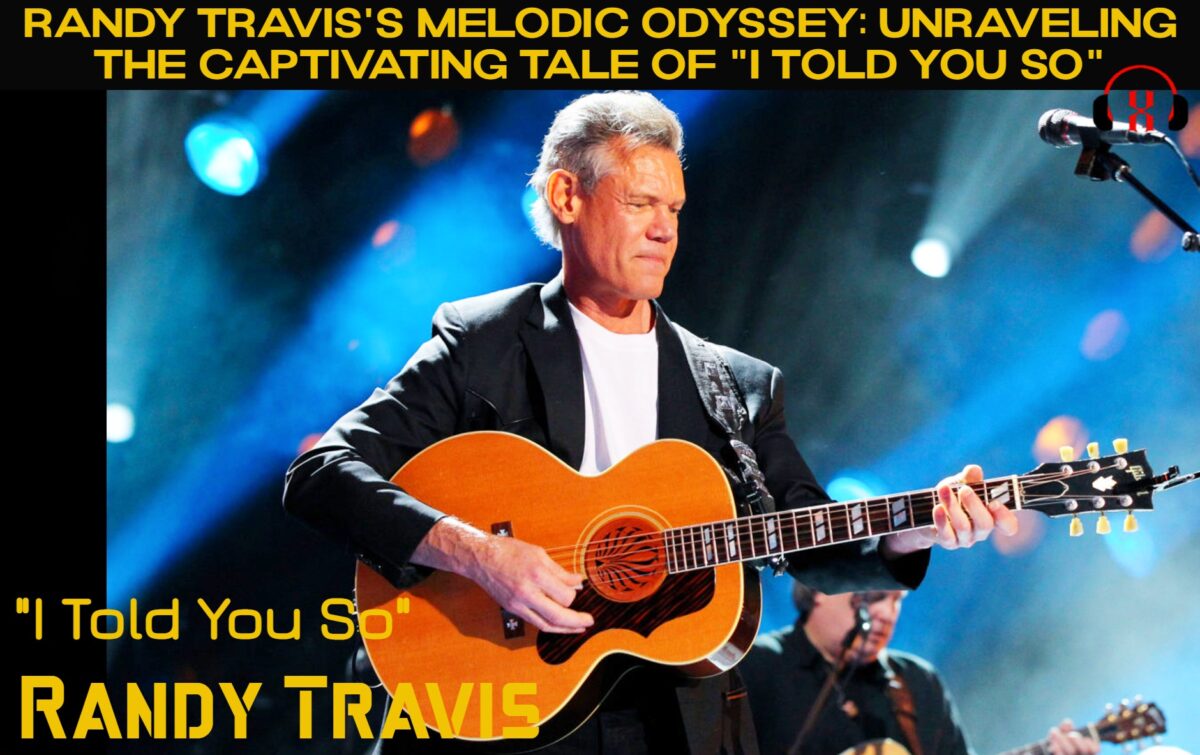 Randy Travis’s Melodic Odyssey: Unraveling the Captivating Tale of “I Told You So”