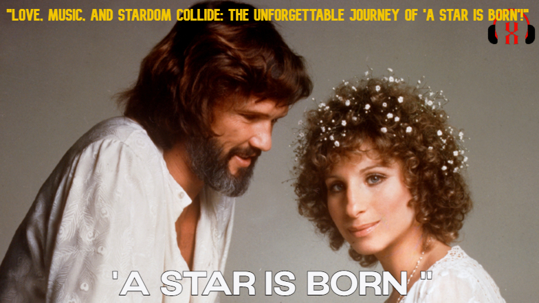 Kris Kristofferson, "Love, Music, and Stardom Collide: The Unforgettable Journey of 'A Star Is Born'!"