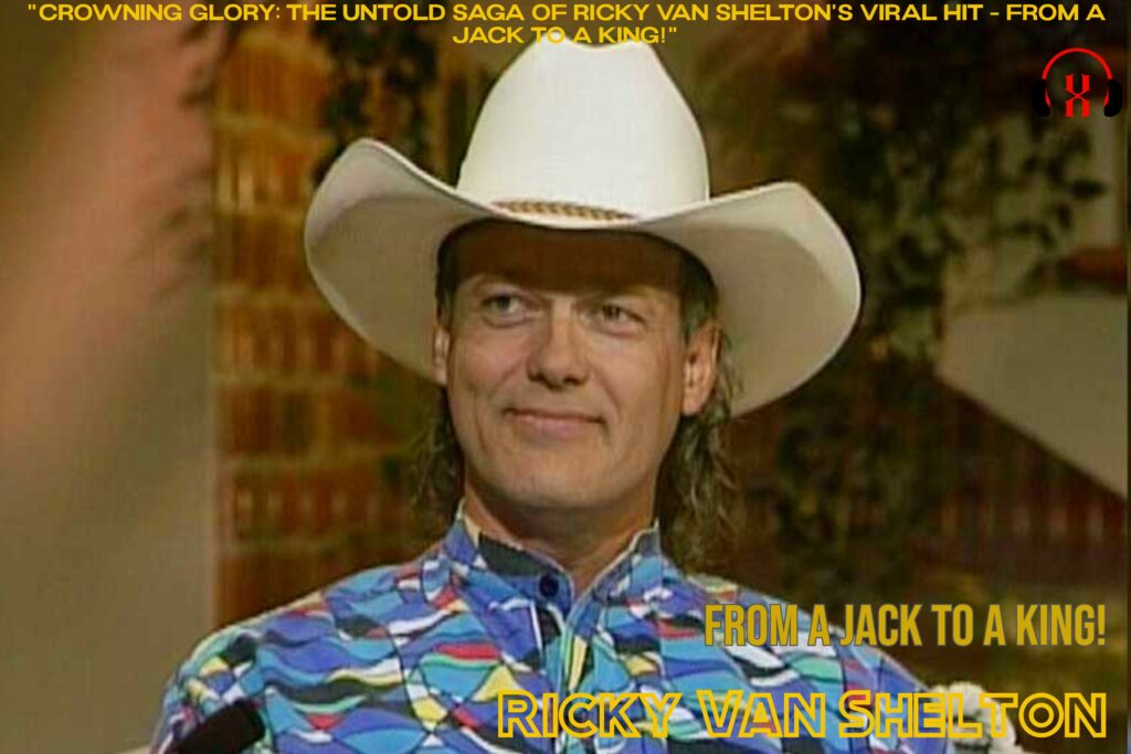 Ricky Van Shelton's Viral Hit From a Jack to a King