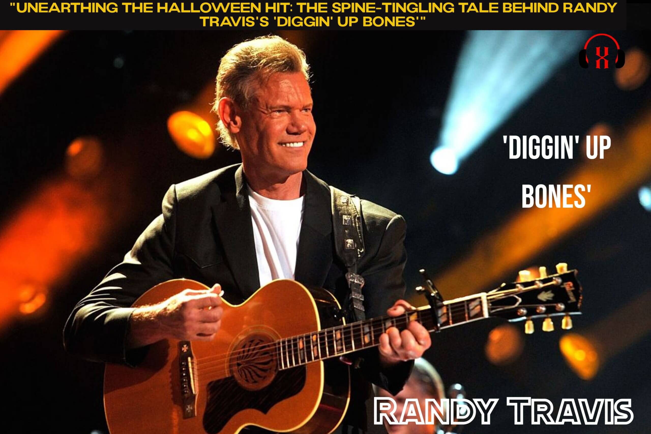 “Unearthing the Halloween Hit: The Spine-Tingling Tale Behind Randy Travis’s ‘Diggin’ Up Bones'”