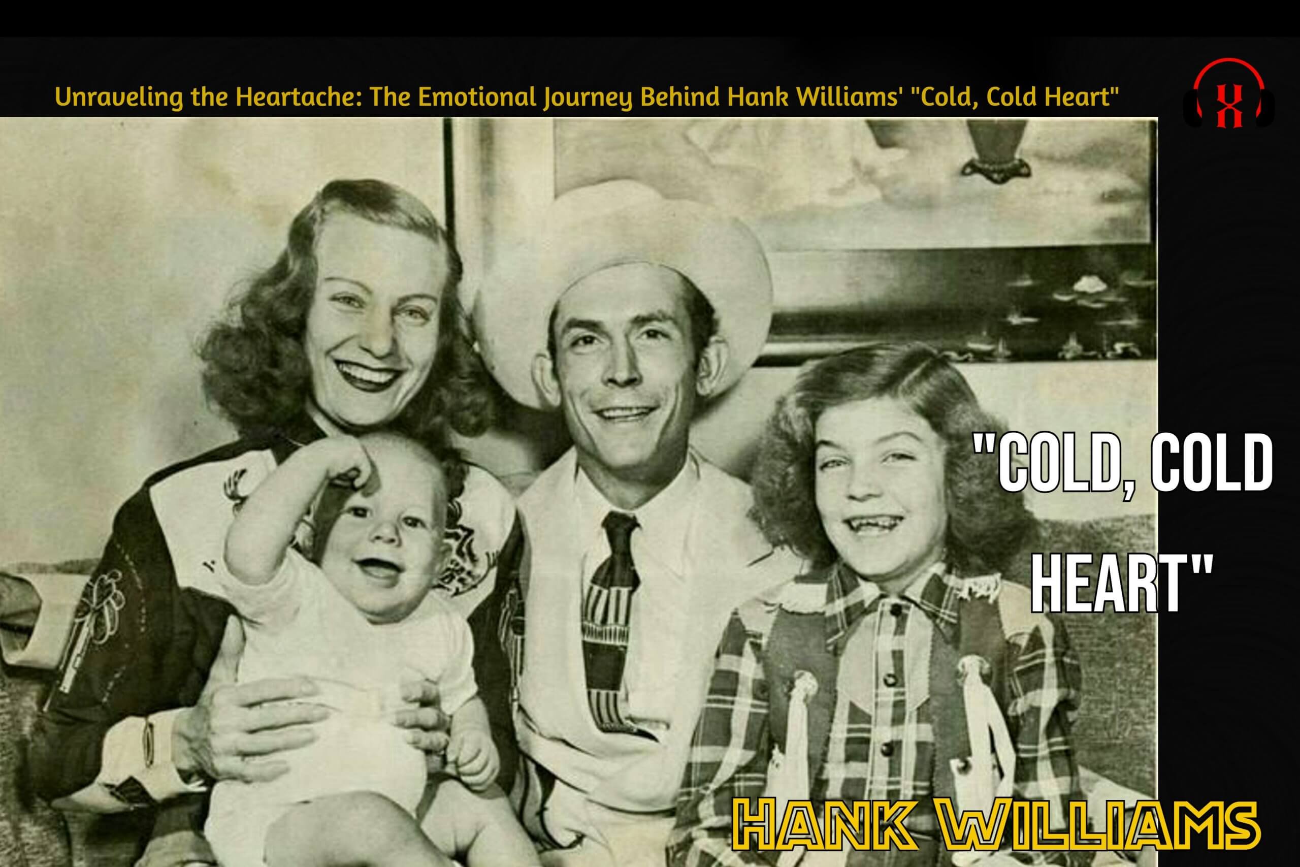 Unraveling the Heartache: The Emotional Journey Behind Hank Williams’ “Cold, Cold Heart”